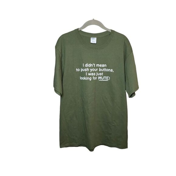 I didn’t mean to push your buttons I was just looking for mute T-shirt, size lar - Picture 2 of 4